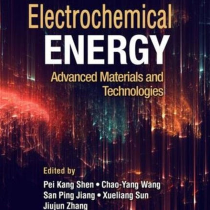 Electrochemical Energy: Advanced Materials and Technologies