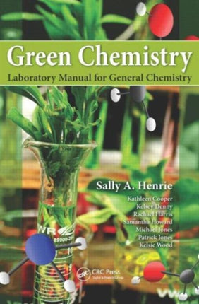 Green Chemistry Laboratory Manual for General
