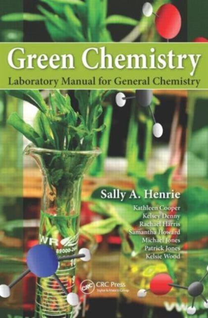 Green Chemistry Laboratory Manual for General