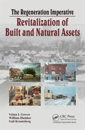 The Regeneration Imperative: Revitalization of Built and Natural Assets