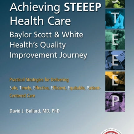 The Guide to Achieving STEEEP Health Care