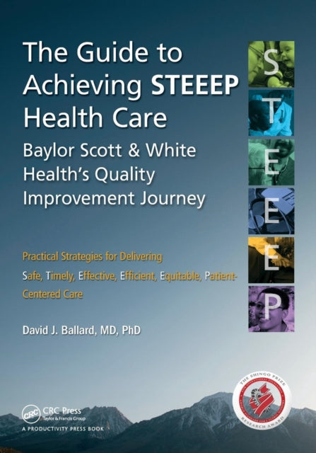 The Guide to Achieving STEEEP Health Care