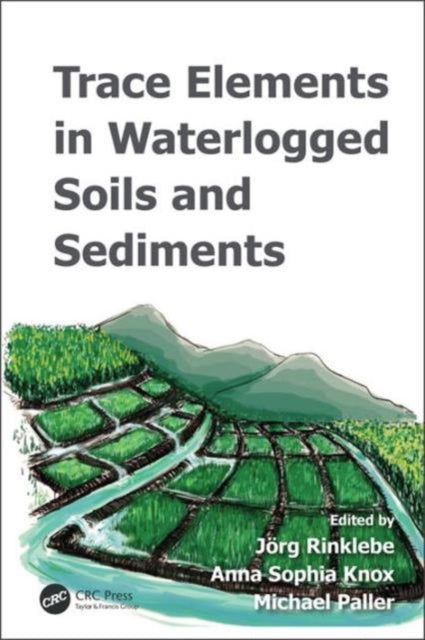 Trace Elements in Waterlogged Soils and Sediments