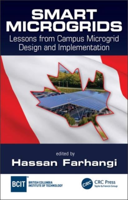 Smart Microgrids: Lessons from Campus Microgrid Design and Implementation