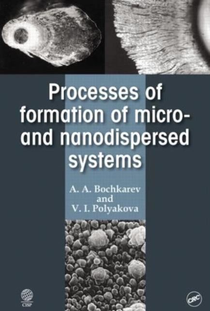 Processes of Formation of Micro -and Nanodispersed Systems