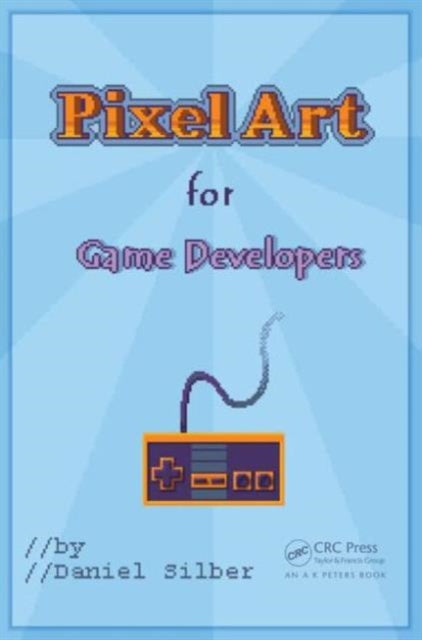 Pixel Art for Game Developers