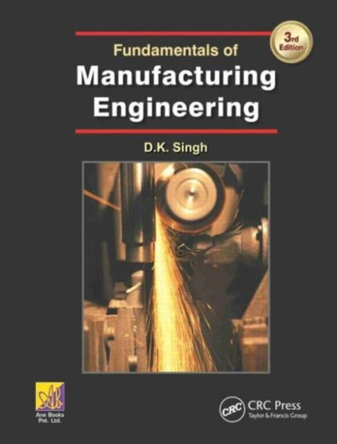 Fundamentals of Manufacturing Engineering, Third Edition