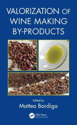 Valorization of Wine Making ByProducts