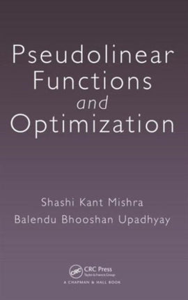 Pseudolinear Functions and Optimization