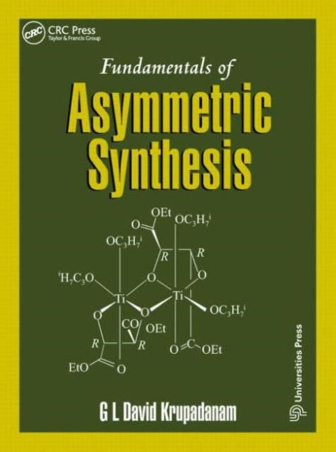 Fundamentals of Asymmetric Synthesis