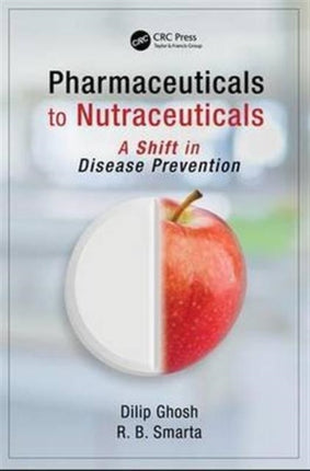 Pharmaceuticals to Nutraceuticals: A Shift in Disease Prevention