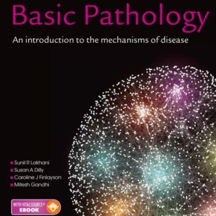 Basic Pathology: An introduction to the mechanisms of disease