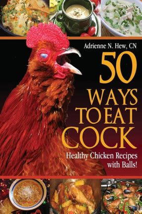 50 Ways to Eat Cock Healthy Chicken Recipes with Balls 1 Health AlternaTips