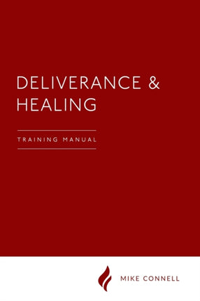 Deliverance and Healing Training Manual