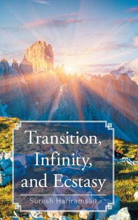 Transition Infinity and Ecstasy