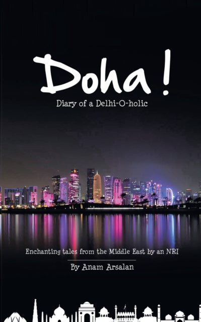 Doha Diary of a DelhiOHolic