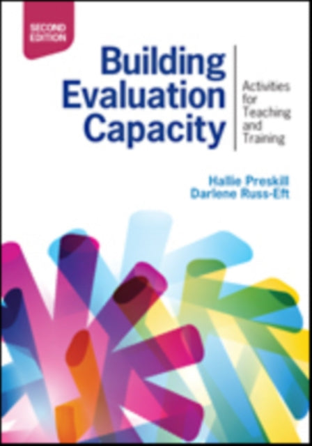 Building Evaluation Capacity: Activities for Teaching and Training