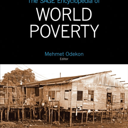 The SAGE Encyclopedia of World Poverty