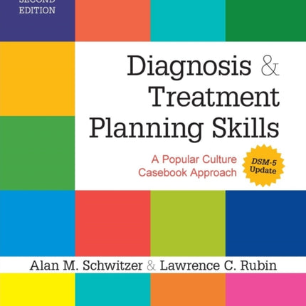 Diagnosis and Treatment Planning Skills: A Popular Culture Casebook Approach (DSM-5 Update)