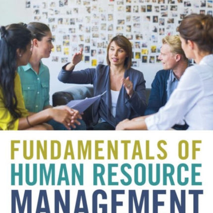 Fundamentals Of Human Resource Management