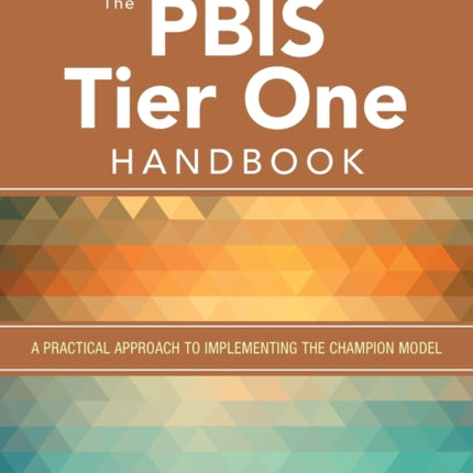 The PBIS Tier One Handbook