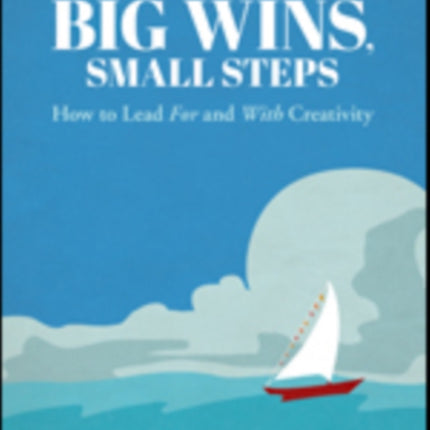 Big Wins Small Steps
