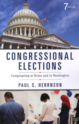 Congressional Elections Campaigning at Home and in Washington