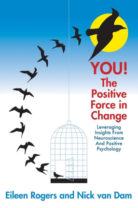 YOU The Positive Force in Change