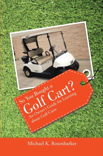 So You Bought a Golf Cart