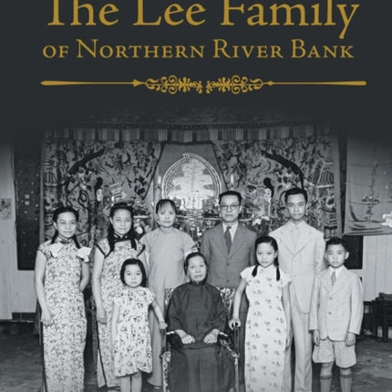 The Lee Family of Northern River Bank