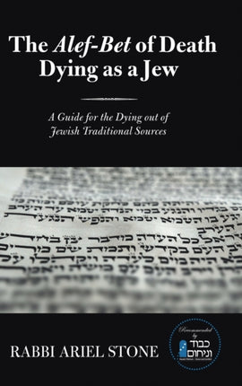 The AlefBet of Death Dying as a Jew