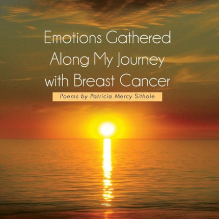 Emotions Gathered Along My Journey with Breast