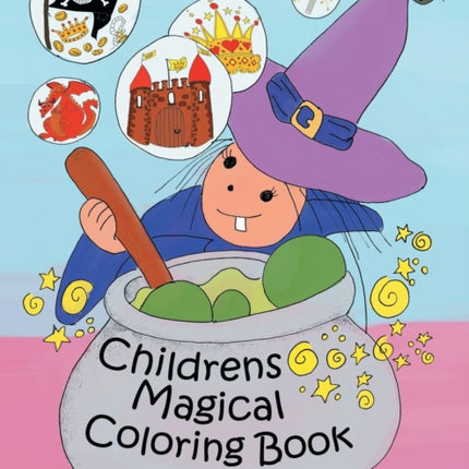 Childrens Magical Colouring Book