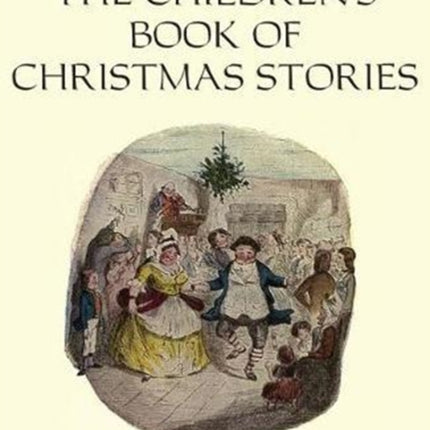 The Childrens Book of Christmas Stories