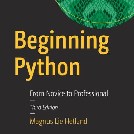 Beginning Python: From Novice to Professional