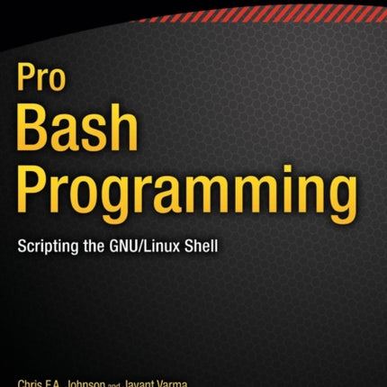 Pro Bash Programming Second Edition