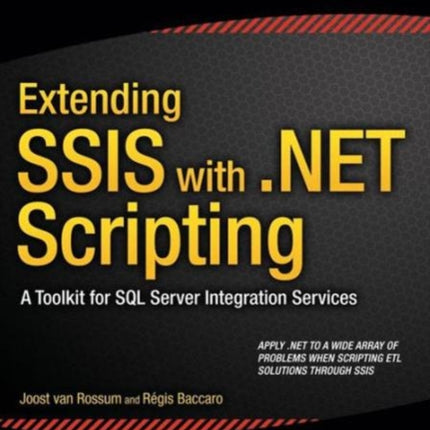 Extending SSIS with .NET Scripting
