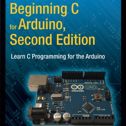 Beginning C for Arduino Second Edition