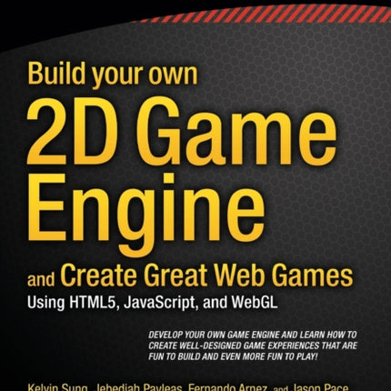 Build your own 2D Game Engine and Create Great Web Games