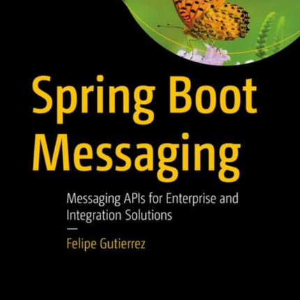 Spring Boot Messaging Messaging APIs for