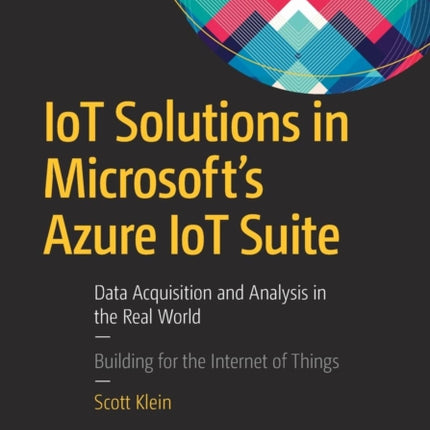 IoT Solutions in Microsofts Azure IoT Suite