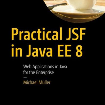 Practical JSF in Java EE 8