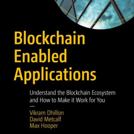 Blockchain Enabled Applications