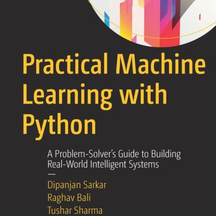 Practical Machine Learning with Python