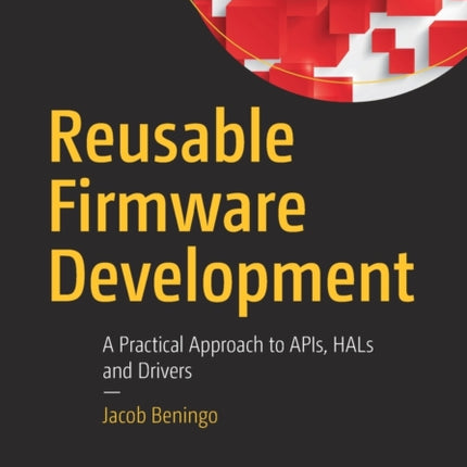 Reusable Firmware Development