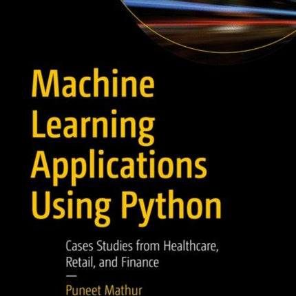 Machine Learning Applications Using Python