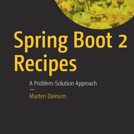 Spring Boot 2 Recipes