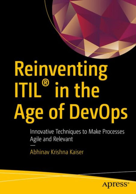 Reinventing ITIL R in the Age of DevOps