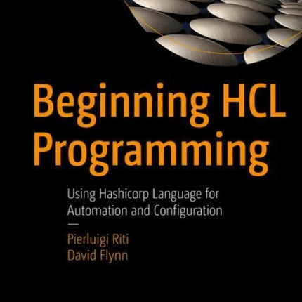 Beginning HCL Programming: Using Hashicorp Language for Automation and Configuration