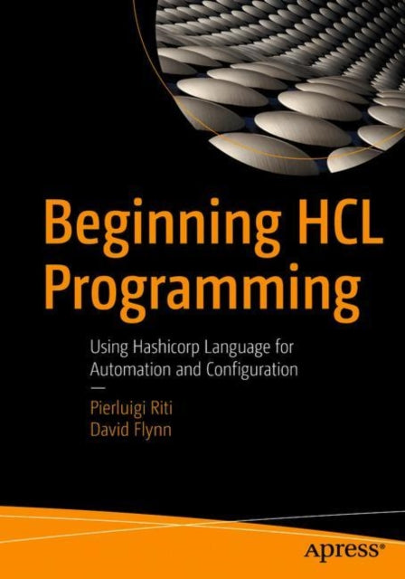 Beginning HCL Programming: Using Hashicorp Language for Automation and Configuration